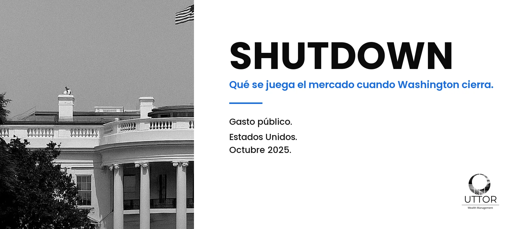 Análisis SHUTDOWN: qué se juega el mercado cuando Washington cierra